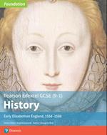 Edexcel GCSE (9-1) History Foundation Early Elizabethan England, 1558-88 Student Book