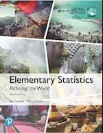 Elementary Statistics: Picturing the World plus Pearson MyLab Statistics with Pearson eText, Global Edition
