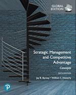 Strategic Management and Competitive Advantage: Concepts, Global Edition