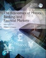 Economics of Money, Banking and Financial Markets, The + MyLab Economics with Pearson eText, Global Edition