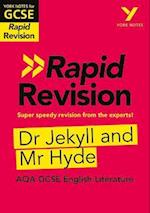 York Notes for AQA GCSE Rapid Revision: Jekyll and Hyde catch up, revise and be ready for and 2023 and 2024 exams and assessments