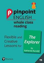 Pinpoint English Whole Class Reading Y5: The Explorer
