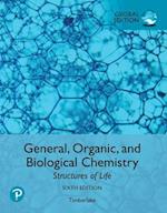 General, Organic, and Biological Chemistry: Structures of Life, Global Edition