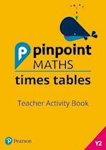 Pinpoint Maths Times Tables Year 2 Teacher Activity Book