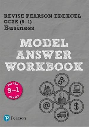 Pearson REVISE Edexcel GCSE Business Model Answer Workbook - for 2025 and 2026 exams