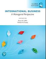 International Business: A Managerial Perspective, Global Edition + MyLab Management with Pearson eText