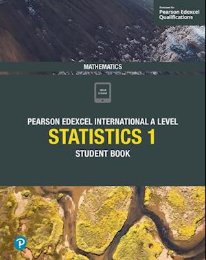 Pearson Edexcel International A Level Mathematics Statistics 1 Student Book ebook