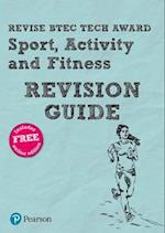Pearson REVISE BTEC Tech Award Sport, Activity and Fitness Revision Guide inc online edition - 2023 and 2024 exams and assessments