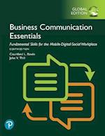 Business Communication Essentials: Fundamental Skills for the Mobile-Digital-Social Workplace plus Pearson MyLab Business Communication with Pearson eText, Global Edition