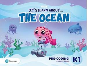 Let's Learn About the Earth (AE) - 1st Edition (2020) - Pre-coding Project Book - Level 1 (the Ocean)