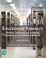 Educational Research: Planning, Conducting, and Evaluating Quantitative and Qualitative Research + MyLab Education with Pearson eText, Global Edition