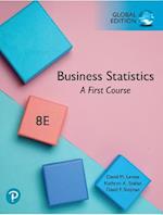 Statistics for Managers Using Microsoft Excel + MyLab Statistics with Pearson eText, Global Edition