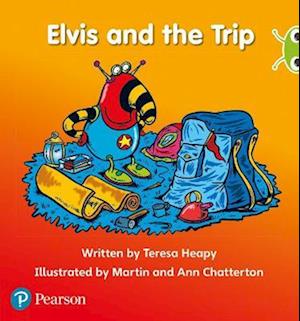 Bug Club Phonics - Phase 3 Unit 11: Elvis and the Trip