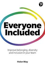 Everyone Included: How to improve belonging, diversity and inclusion in your team
