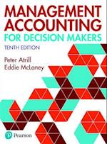 Management Accounting for Decision Makers + MyLab Accounting with Pearson eText