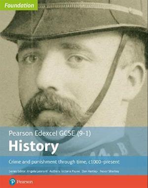 Edexcel GCSE (9-1) History Foundation Crime and punishment through time, c1000–present Student Book