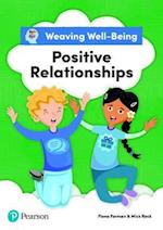 Weaving Well-Being Positive Relationships Pupil Book