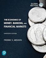 Economics of Money, Banking and Financial Markets, The, Global Edition + MyLab Economics with Pearson eText