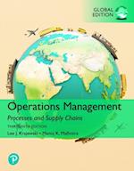 Operations Management: Processes and Supply Chains, Global Edition