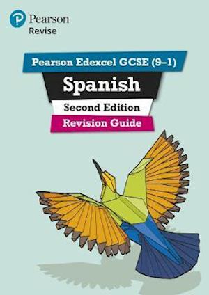 Pearson REVISE Edexcel GCSE Spanish Revision Guide (Second Edition): incl. online revision and audio  - for 2025 exams