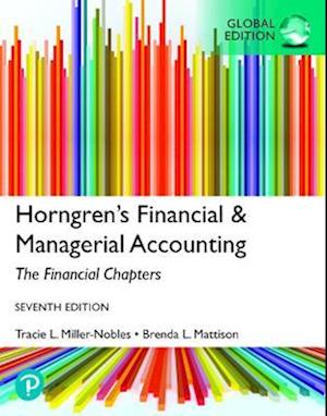 Horngren's Financial & Managerial Accounting, The Financial Chapters, Global Edition