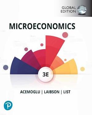 Microeconomics, Global Edition + MyLab Economic with Pearson eText (Package)