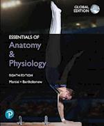 Essentials of Anatomy & Physiology, Global Edition + Mastering A&P with Pearson eText
