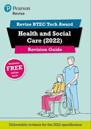 Pearson REVISE BTEC Tech Award Health and Social Care Revision Guide inc online edition - for 2025 and 2026 exams