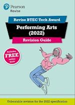 Pearson REVISE BTEC Tech Award Performing Arts 2022 Revision Guide inc online edition - 2023 and 2024 exams and assessments