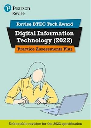 Pearson REVISE BTEC Tech Award Digital Information Technology Practice Plus - for 2025 and 2026 exams