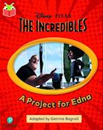 Bug Club Independent Phase 5 Unit 13: Disney Pixar: The Incredibles: A Project for Edna