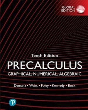 Precalculus: Graphical, Numerical, Algebraic plus Pearson MyLab Math with Pearson eText, Global Edition