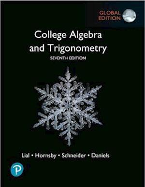 College Algebra and Trigonometry, Global Edition + MyLab Math with Pearson eText