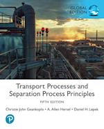 Transport Processes and Separation Process Principles, Global Edition