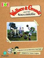 Bug Club Reading Corner: Age 5-7: Wallace and Gromit and the Soccomatic