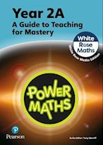 Power Maths Teaching Guide 2A - White Rose Maths edition