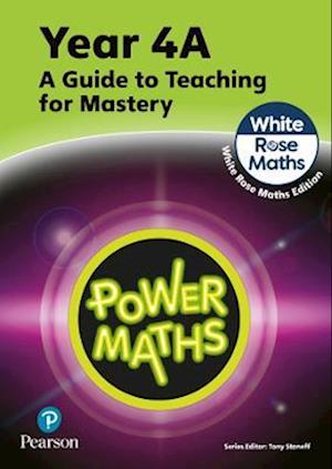 Power Maths Teaching Guide 4A - White Rose Maths edition