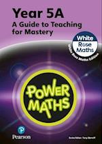 Power Maths Teaching Guide 5A - White Rose Maths edition