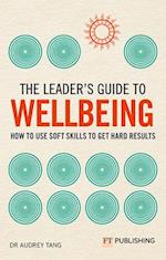 Leader's Guide to Wellbeing, The