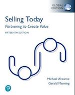 Selling Today: Partnering to Create Value, Global Edition
