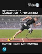 Fundamentals of Anatomy and Physiology, Global Edition + Mastering A&P with Pearson eText