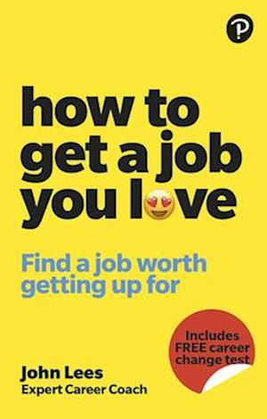 How To Get A Job You Love