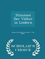 Stimmen Der Völker in Liedern - Scholar's Choice Edition 