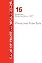 Cfr 15, Part 800-End, Commerce and Foreign Trade, January 01, 2017 (Volume 3 of 3)