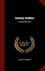 Hamley Saddles: For Men Who Care 