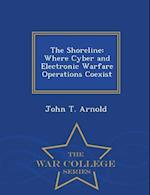 The Shoreline: Where Cyber and Electronic Warfare Operations Coexist - War College Series 