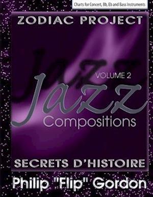 Jazz Compositions: Volume 2: The Zodiac Project: Secrets d'Histoire