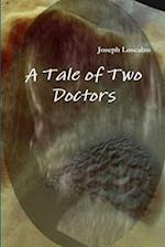 A Tale of Two Doctors 