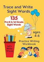 Trace and Write Sight Words , Practice Writing Workbook, ages 4-6