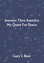 Journey Thru America My Quest For Peace Volume One